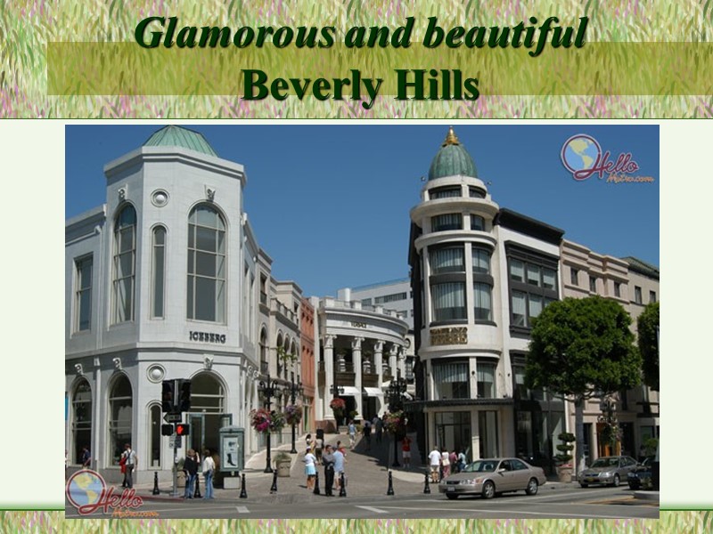 Glamorous and beautiful  Beverly Hills